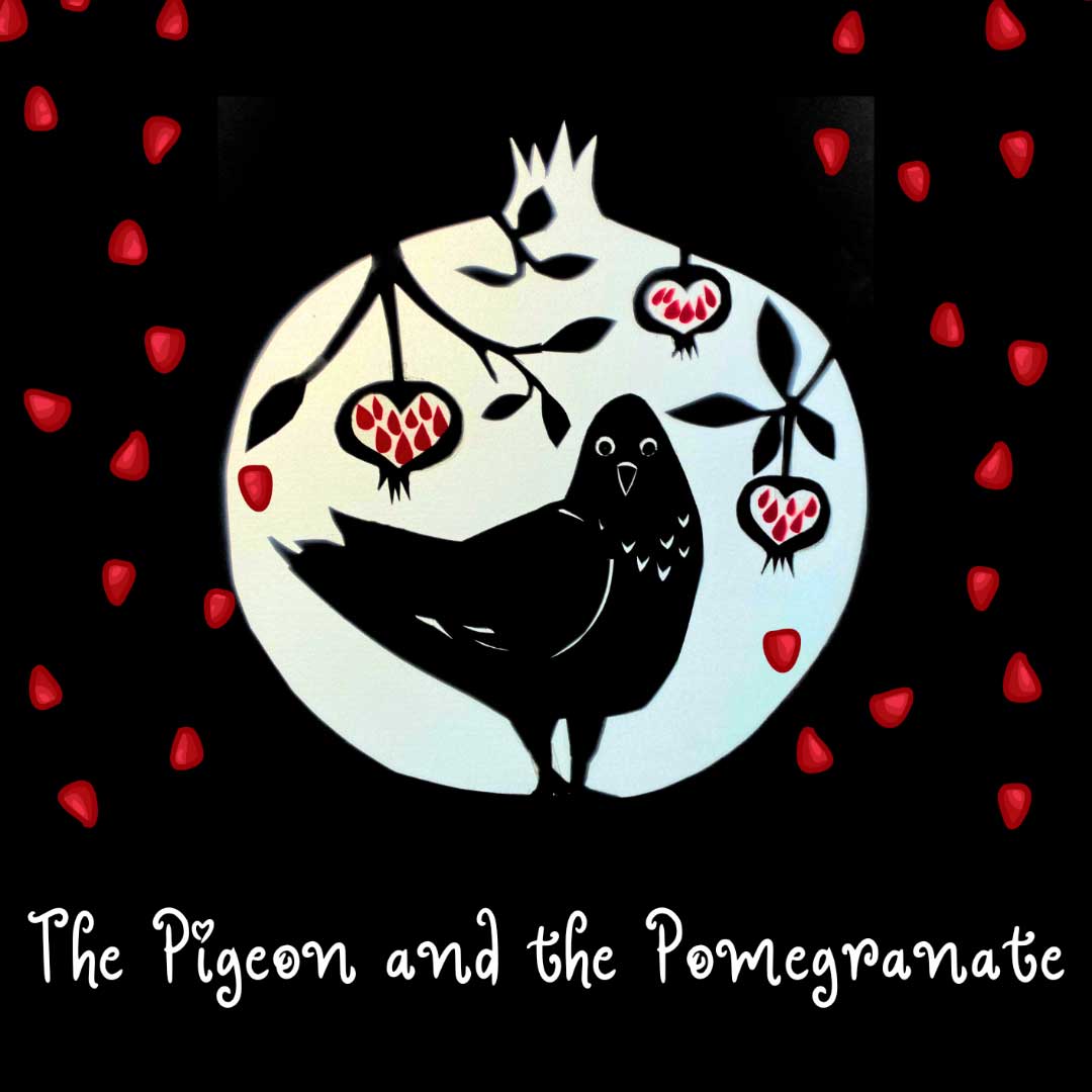 Pigeon and The Pomegranate